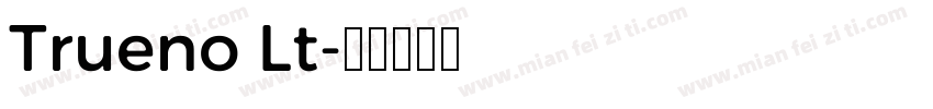 Trueno Lt字体转换
